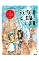 Bernadette et lourdes, l'enquête...