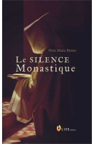 Le silence monastique