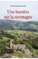 Une lumière sur la montagne