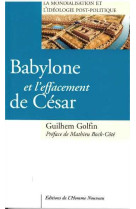 Babylone et l'effacement de césar