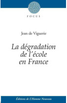 La dégradation de l'école en france