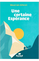 Une certaine espérance