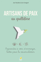 Artisans de paix au quotidien